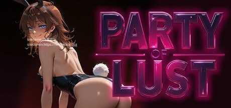 色欲派对 ▫️ Party of Lust ▫️ PC端 官中无码-第1张-游戏-皮皮府资源